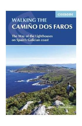 Walking the Camino dos Faros - John Hayes