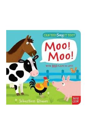 Can You Say It Too? Moo! Moo!