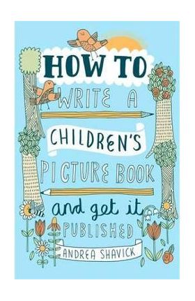 How to Write a Children's Picture Book and Get it Published