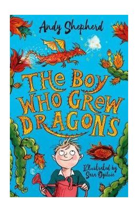 Boy Who Grew Dragons