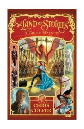 Land of Stories: A Grimm Warning - Chris Colfer