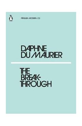 Breakthrough - Daphne Du Maurier