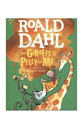 Giraffe and the Pelly and Me (Colour Edition) - Roald Dahl