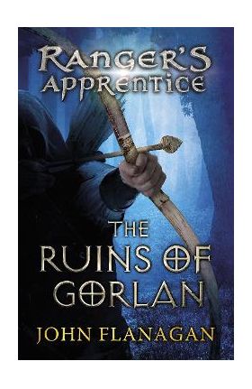 Ruins of Gorlan (Ranger's Apprentice Book 1 ) - John Flanagan