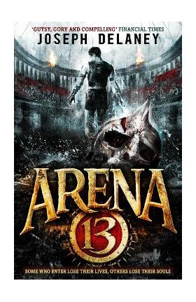 Arena 13 - Joseph Delaney