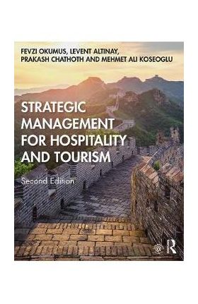 Strategic Management for Hospitality and Tourism - Fevzi Okumus