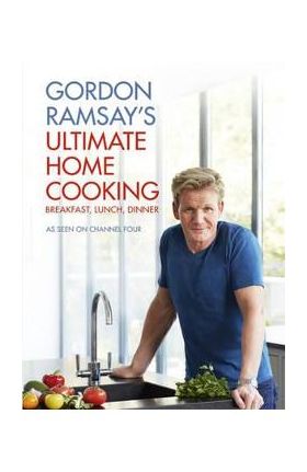 Gordon Ramsay's Ultimate Home Cooking