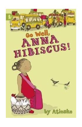 Go Well, Anna Hibiscus!