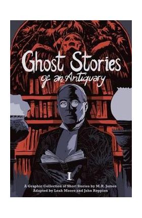 Ghost Stories of an Antiquary