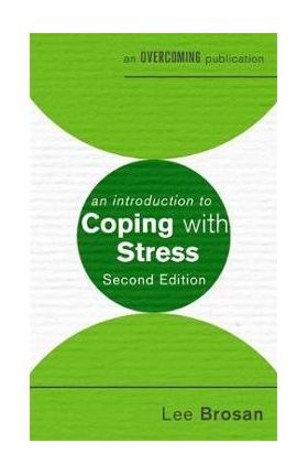An Introduction to Coping with Stress, 2nd Edition