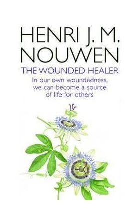 Wounded Healer - Henri Nouwen