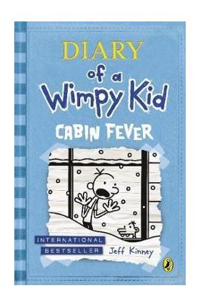 Cabin Fever (Diary of a Wimpy Kid book 6) - Jeff Kinney