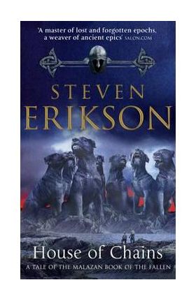 House of Chains - Steven Erikson