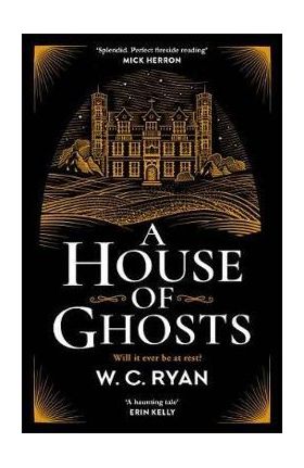 House of Ghosts - WC Ryan