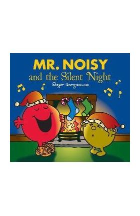 Mr. Noisy and the Silent Night -