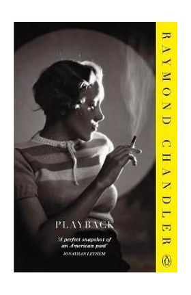 Playback - Raymond Chandler