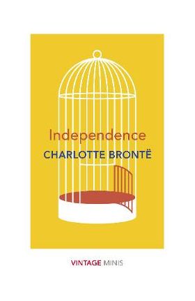 Independence - Charlotte Bronte