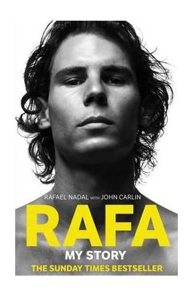 Rafa: My Story