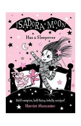 Isadora Moon Has a Sleepover