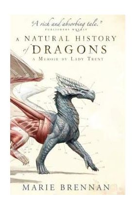 Natural History of Dragons - Marie Brennan