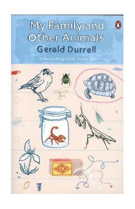 My Family and Other Animals - Gerald Durrell