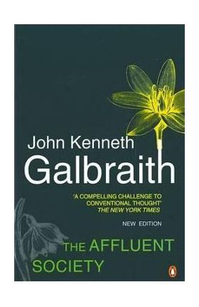 Affluent Society - John Galbraith