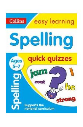 Spelling Quick Quizzes Ages 5-7 -