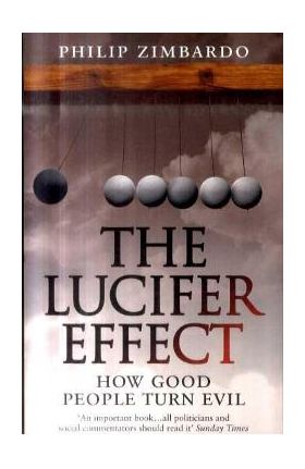 Lucifer Effect - Philip Zimbardo