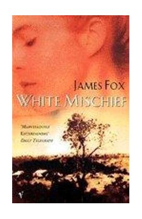 White Mischief - James Fox