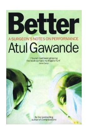 Better - Atul Gawande