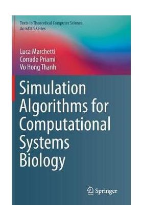 Simulation Algorithms for Computational Systems Biology - Luca Marchetti