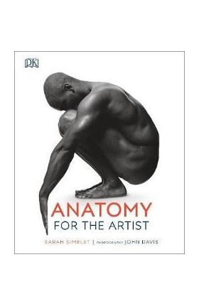 Anatomy for the Artist - Sarah Simblet