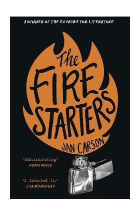 Fire Starters - Jan Carson