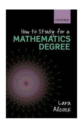 How to Study for a Mathematics Degree