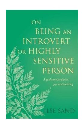 On Being an Introvert or Highly Sensitive Person