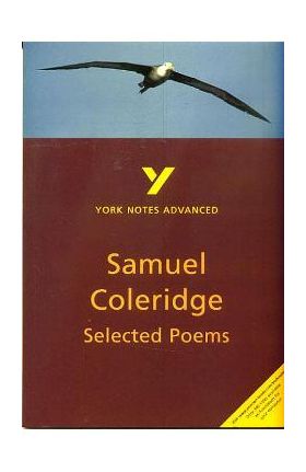 Selected Poems of Coleridge: York Notes Advanced