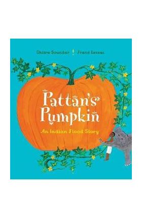 Pattan's Pumpkin - Chitra Soundar