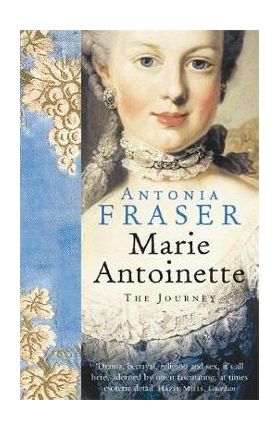 Marie Antoinette - Antonia Fraser