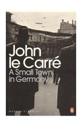 Small Town in Germany - John Le Carre