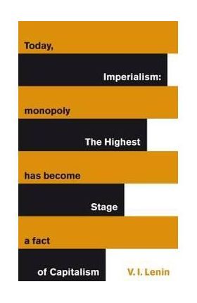 Imperialism: The Highest Stage of Capitalism - Vladimir Lenin