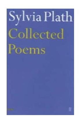 Collected Poems - Sylvia Plath
