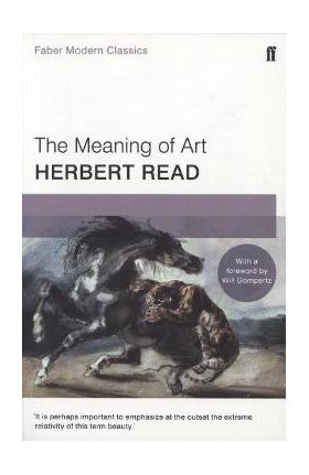 Meaning of Art - Herbert Read