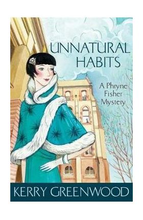 Unnatural Habits - Kerry Greenwood