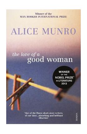 Love of a Good Woman - Alice Munro