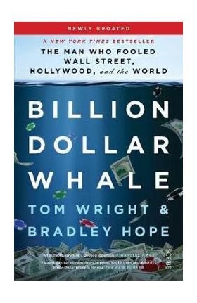 Billion Dollar Whale - Bradley Hope