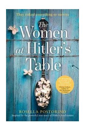 Women at Hitler's Table - Rosella Postorino