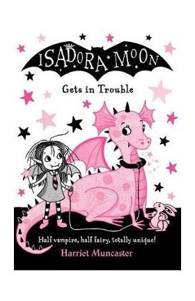 Isadora Moon Gets in Trouble