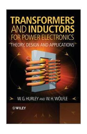 Transformers and Inductors for Power Electronics