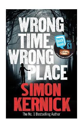 Wrong Time, Wrong Place - Simon Kernick