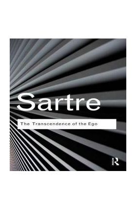 Transcendence of the Ego - Jean-Paul Sartre